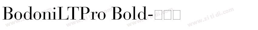 BodoniLTPro Bold字体转换 BodoniLTPro Bold字体转换
